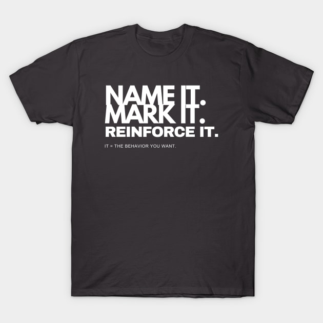 Name it. Mark it! T-Shirt by PoPrimateShop